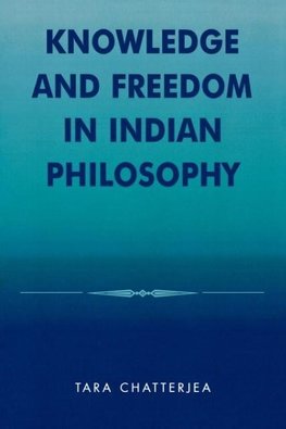 Knowledge and Freedom in Indian Philosophy