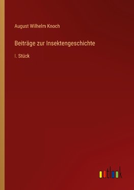 Beiträge zur Insektengeschichte