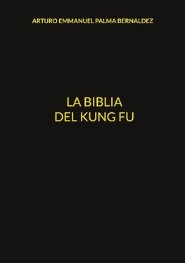 La Biblia del Kung Fu