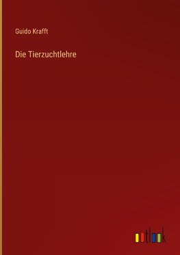 Die Tierzuchtlehre