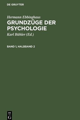 Grundzüge der Psychologie, Band 1, Halbband 2, Grundzüge der Psychologie Band 1, Halbband 2