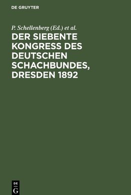 Der siebente Kongress des Deutschen Schachbundes, Dresden 1892