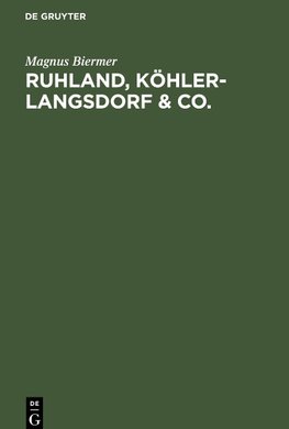 Ruhland, Köhler-Langsdorf & Co.