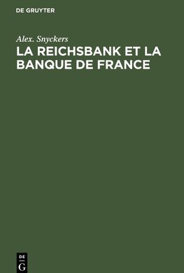 La Reichsbank et La Banque de France