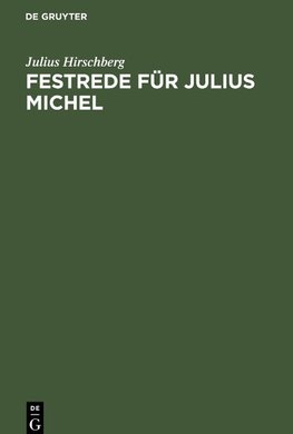 Festrede für Julius Michel