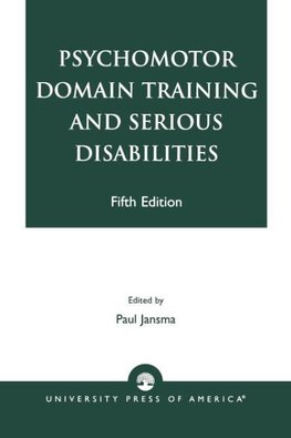 Psychomotor Domain Training and Serious Disabilities