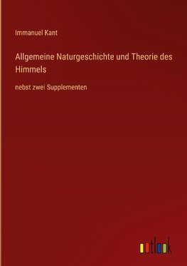 Allgemeine Naturgeschichte und Theorie des Himmels