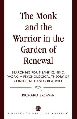 Monk and the Warrior in the Garden of Renewal