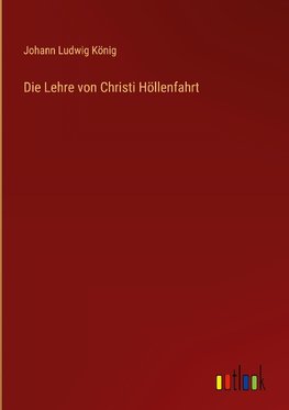 Die Lehre von Christi Höllenfahrt