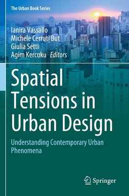 Spatial Tensions in Urban Design