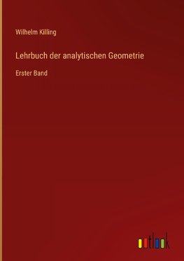 Lehrbuch der analytischen Geometrie