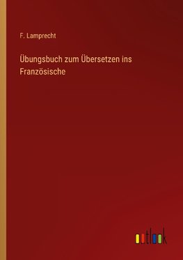 Übungsbuch zum Übersetzen ins Französische