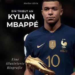 Ein Tribut an  Kylian Mbappé