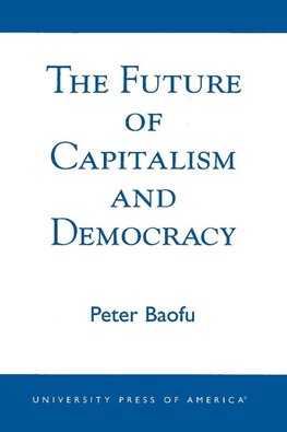 FUTURE OF CAPITALISM & DEMOCR         PB