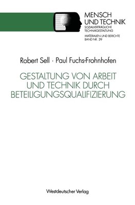 Gestaltung von Arbeit und Technik durch Beteiligungsqualifizierung