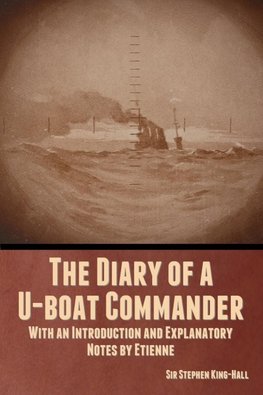 The Diary of a U-boat Commander