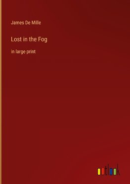 Lost in the Fog