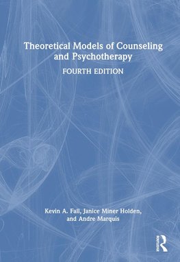 Theoretical Models of Counseling and Psychotherapy