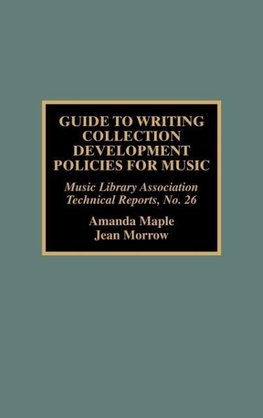 Guide to Writing Collection Development Policies for Music