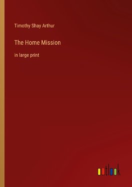 The Home Mission