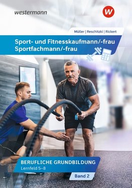 Sport- und Fitnesskaufmann/ -frau. Lernfelder 5-8: Schülerband