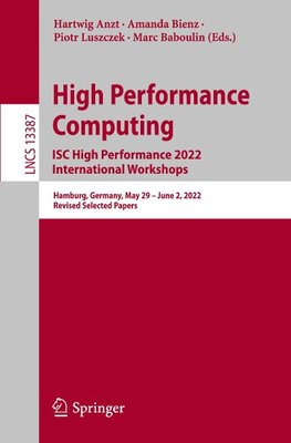 High Performance Computing. ISC High Performance 2022 International Workshops