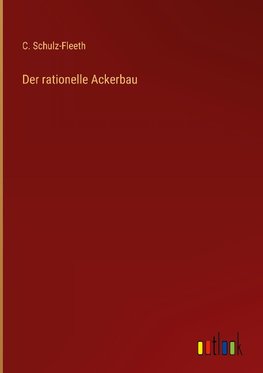 Der rationelle Ackerbau