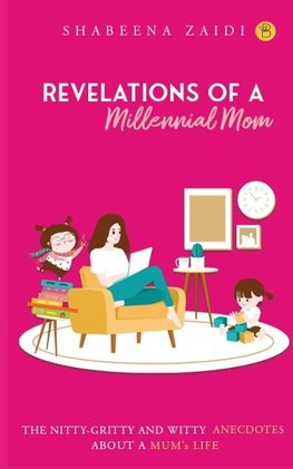 The Revelations of a millennial mom