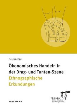 Ökonomisches Handeln in der Drag- und Tunten-Szene