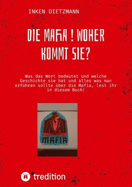 Die Mafia ! Woher kommt sie?