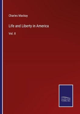 Life and Liberty in America