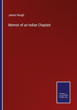 Memoir of an Indian Chaplain