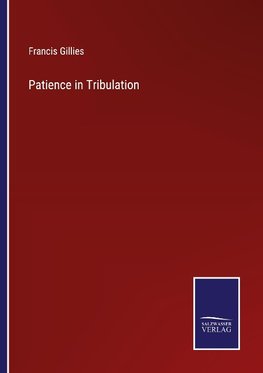 Patience in Tribulation