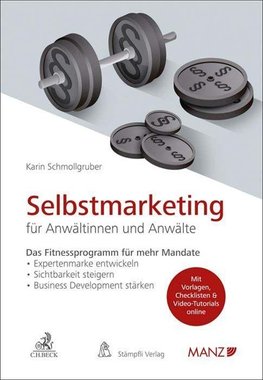 Selbstmarketing für Anwältinnen und Anwälte