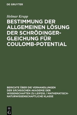 Bestimmung der allgemeinen Lösung der Schrödinger-Gleichung für Coulomb-Potential