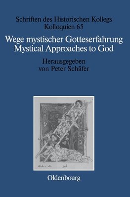 Wege mystischer Gotteserfahrung. Mystical Approaches to God