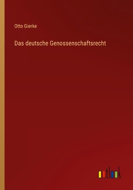 Das deutsche Genossenschaftsrecht