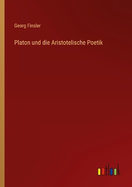 Platon und die Aristotelische Poetik