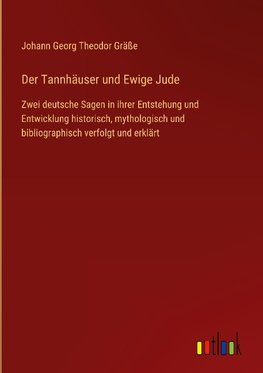 Der Tannhäuser und Ewige Jude