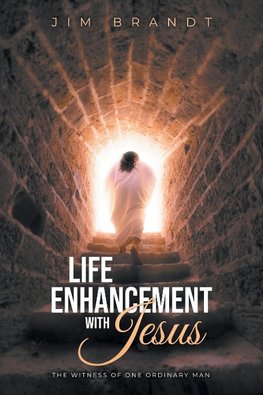 Life Enhancement With Jesus