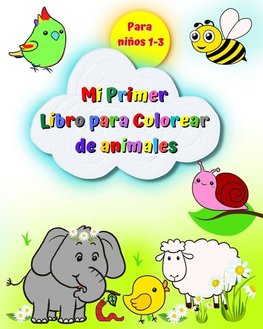 Mi Primer Libro para Colorear de animales para  niños 1-3