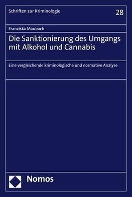 Die Sanktionierung des Umgangs mit Alkohol und Cannabis