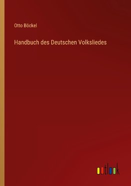 Handbuch des Deutschen Volksliedes