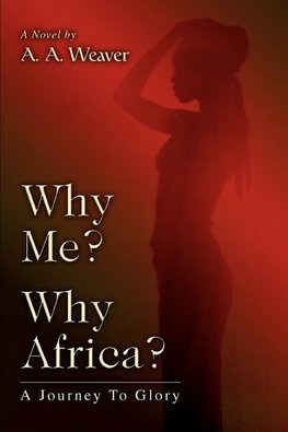 Why Me? Why Africa?