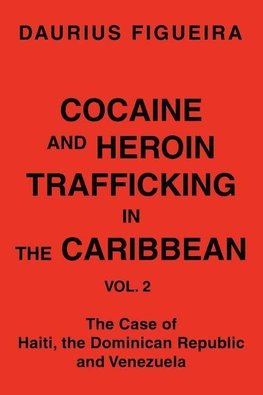 Cocaine and Heroin Trafficking in the Caribbean