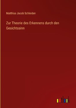 Zur Theorie des Erkennens durch den Gesichtssinn