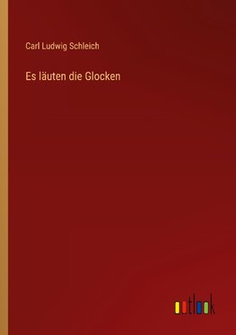 Es läuten die Glocken