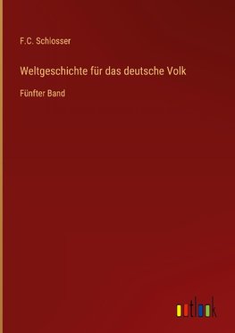 Weltgeschichte für das deutsche Volk