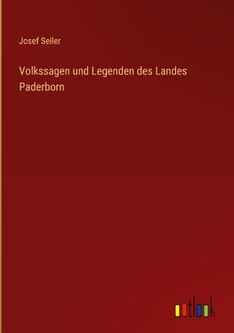 Volkssagen und Legenden des Landes Paderborn