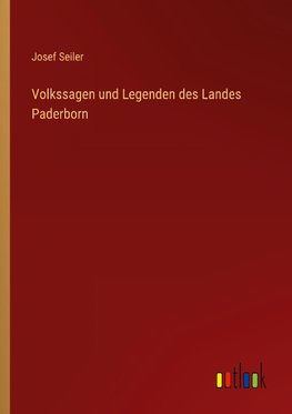 Volkssagen und Legenden des Landes Paderborn